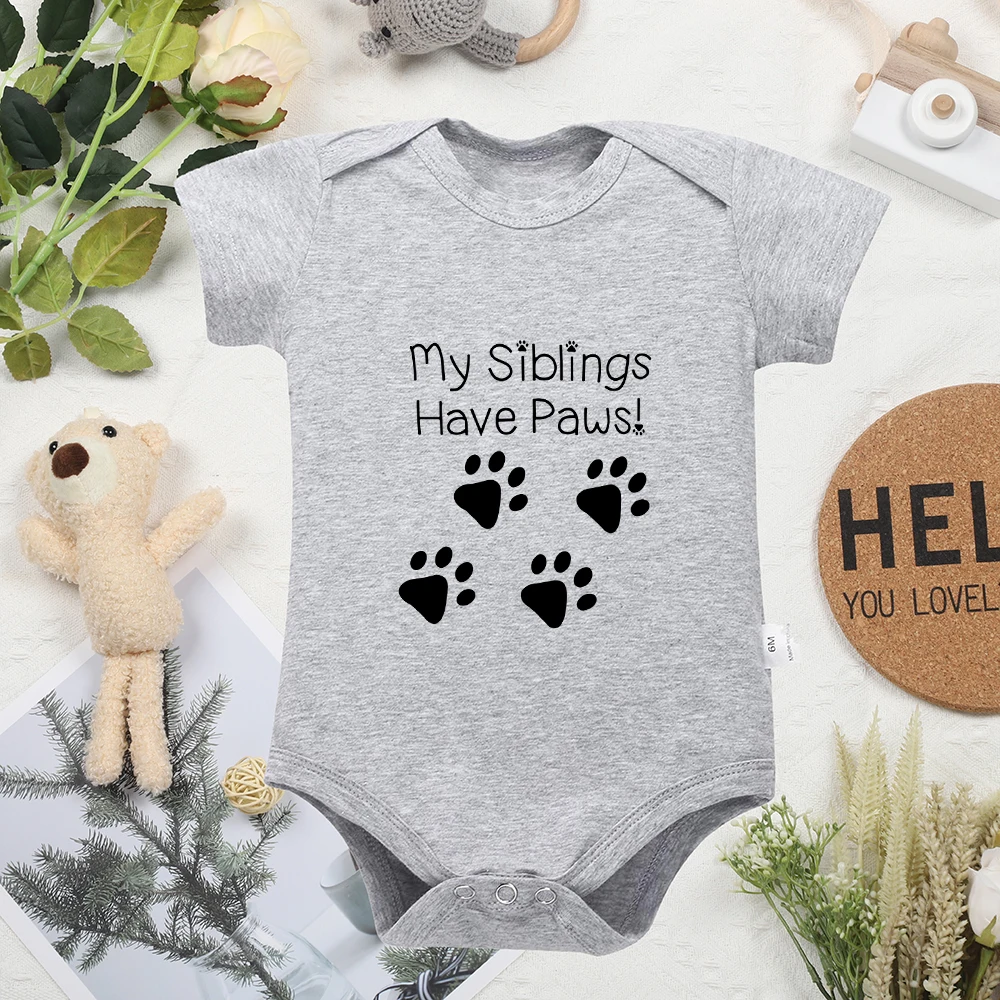 My Siblings Have Paws Newborn Boy Bodysuits Baby Onesie Creative New Popular Girl Clothes Cotton Comfory Home Casual Jumpsuit 3