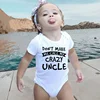 Don't Make Me Call My Crazy Uncle Funny Infant Rompers Fashion Baby Bodysuit Boys Girls Clothes Newborn Cute Toddler Jumpsuit 1