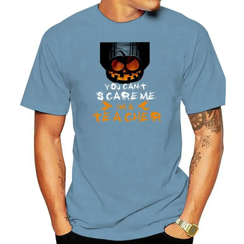 

Men T Shirt You Can't Scare Me I'm A Teacher Black Pumpkin Halloween Women t-shirt