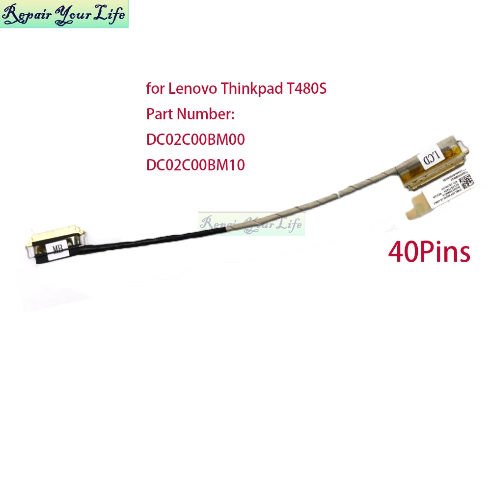 

01YN997 40Pins Video Screen Cable For Lenovo ThinkPad T480S 20L7 ET481 EDP WQHD Cable Computer Connector DC02C00BM00 DC02C00BM10