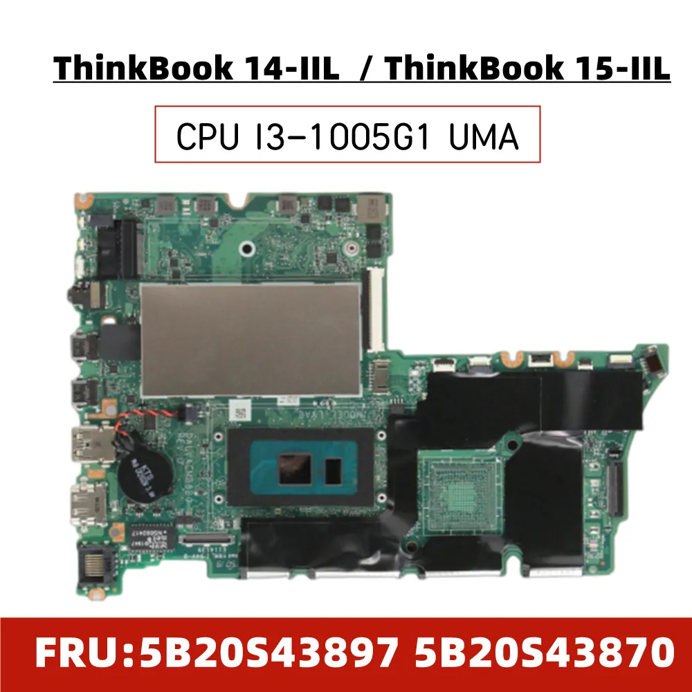 

Used For Lenovo ThinkBook 14-IIL 15-IIL Laptop Motherboard Mainboard CPU I3-1005G1 UMA Motherboard 5B20S43897 5B20S43870