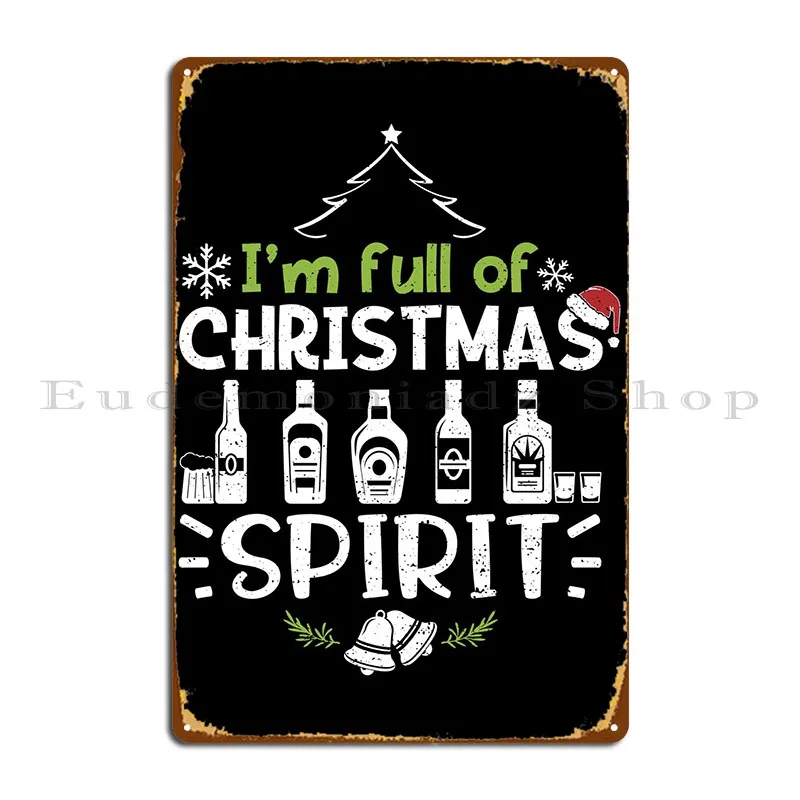 

Im Full Of Christmas Spir Металлический Знак Персонализированный пещера дизайн Винтажный оловянный знак плакат