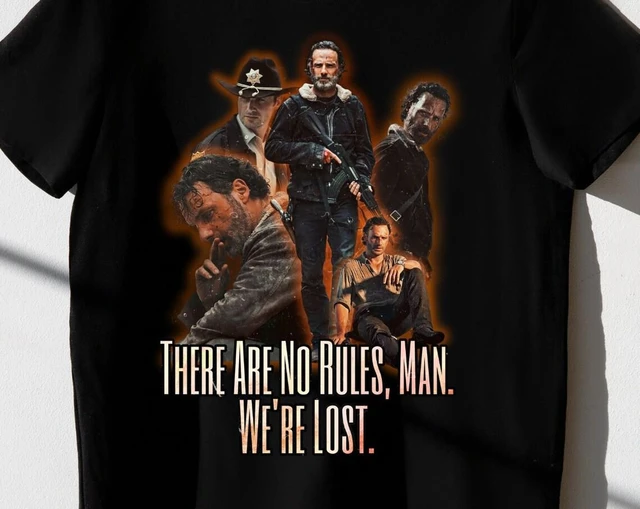 Rick Grimes Shirt There Are No Rules Man We're Lost Shirt Walking Dead  Shirt Funny TWD T-Shirt Walking Dead Meme (2)