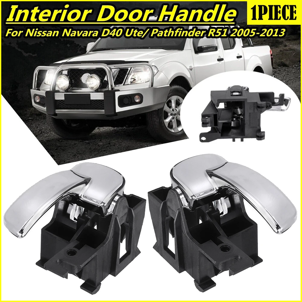 

Inner Door Handle Left Right Front Rear For Nissan Navara D40 Pathfinder 2004-2014 80671-4X02B 806714X02B 80670-4X02B 806704X02B