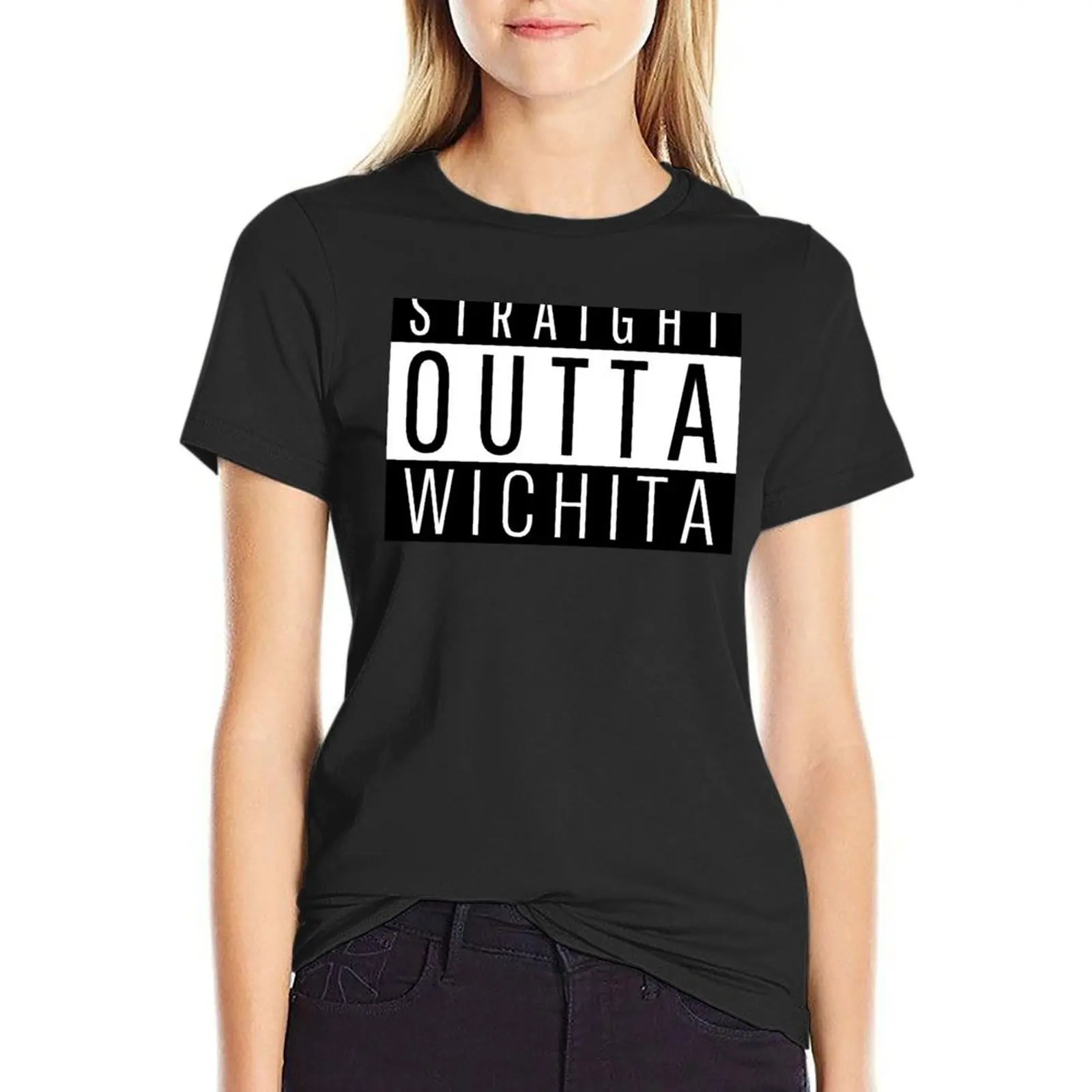 Straight Outta Wichita Kansas T-Shirt heavyweights sweat blacks anime clothes t-shirts for Women cotton