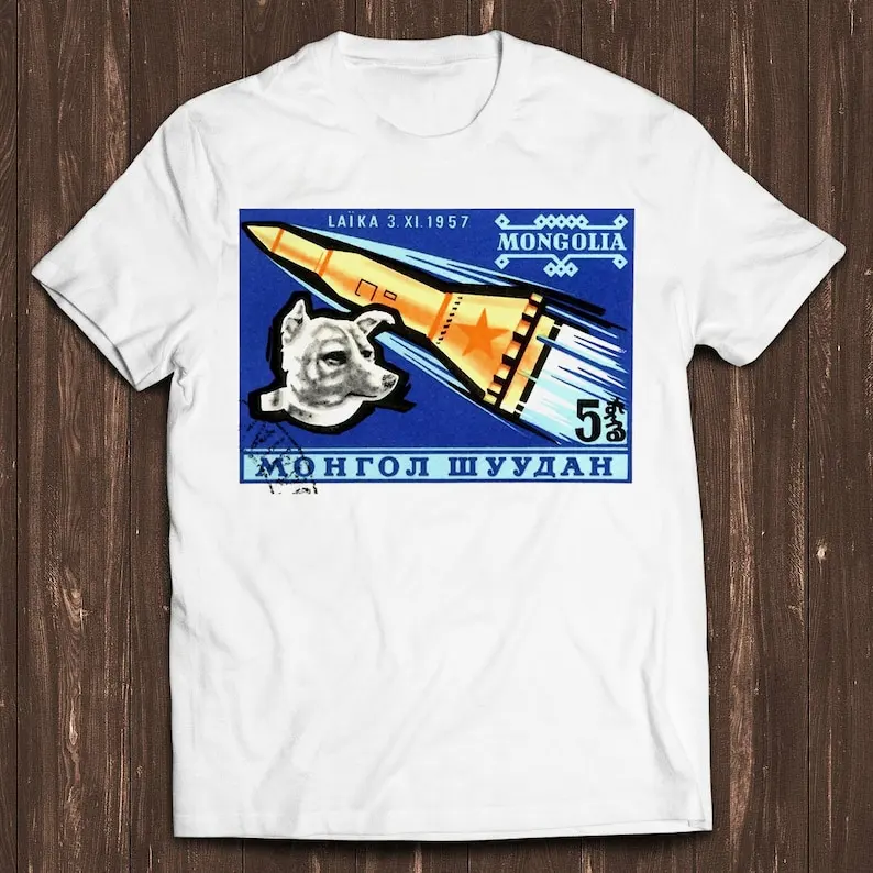 

1963 Mongolia Laika First Dog in Space Postage Stamp Letter Funny Gamer Meme Music Gift Tee T Shirt C1600