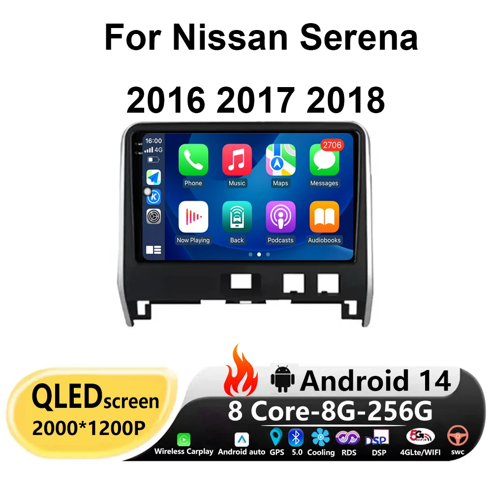 

For Nissan Serena 2016 2017 2018 Android 14 Multimedia Stereo Player GPS Navigation Car Radio Video BT DSP Auto Carplay 4G WIFI