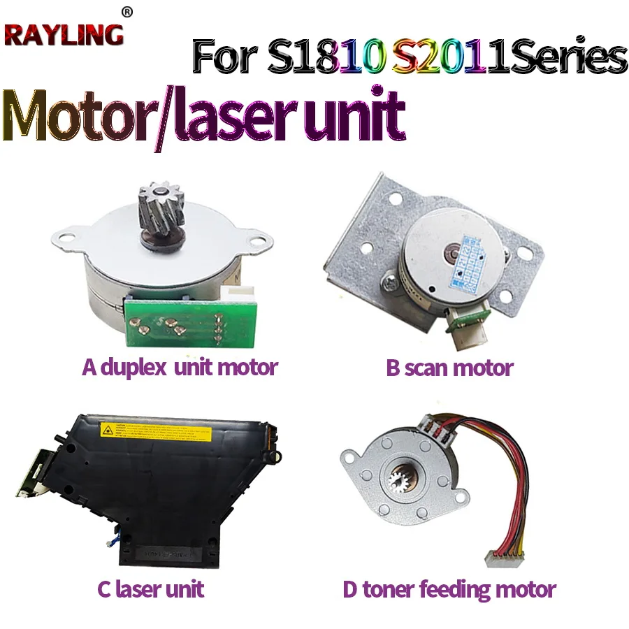 

Scan Motor/Toner Feeding Motor/Laser Unit For Xerox DC S1810 S2010 S2220 S2420 S2011 S2320 S2520 S2110 WC 5019 5022 5021 5024