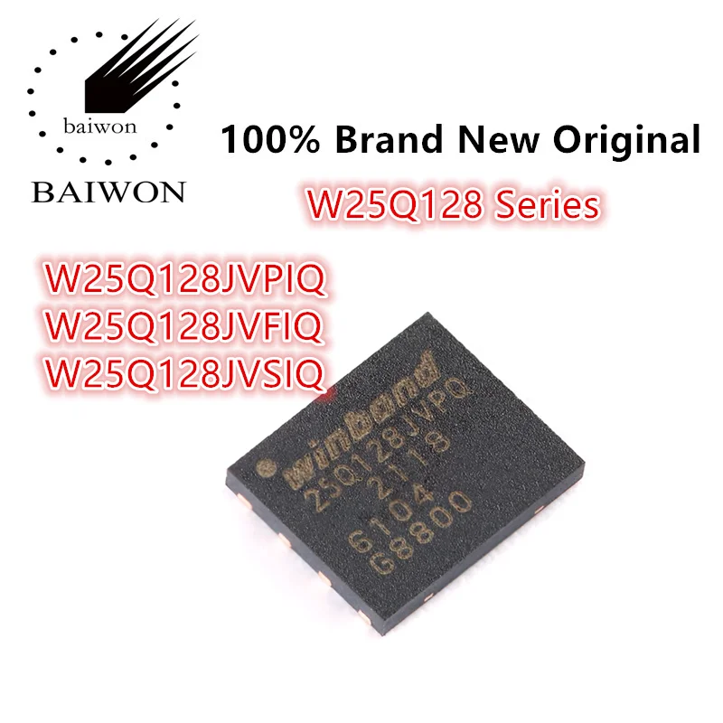 

100%New Original W25Q128 Series W25Q128JVPIQ W25Q128JVFIQ W25Q128JVSIQ Serial Flash Memory Chip