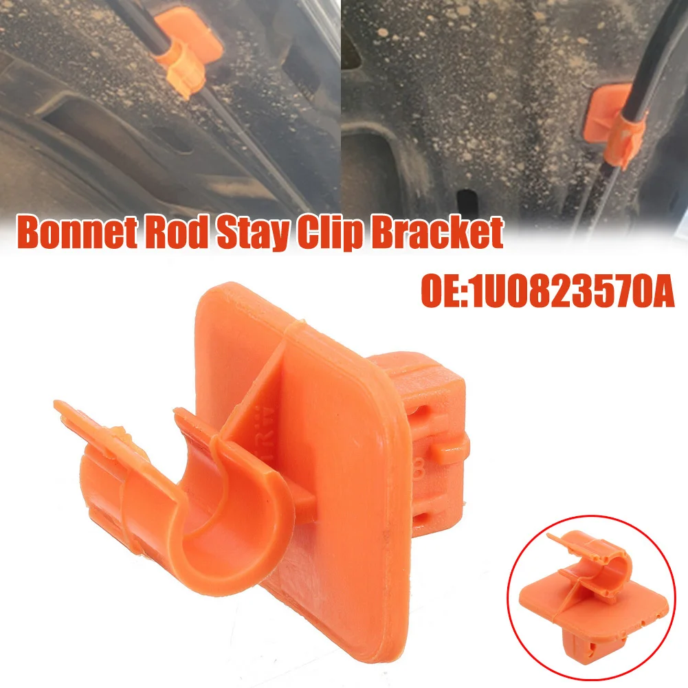 

For Skoda Fabia Octavia MK2 04-13 1U0823570A Hood Bonnet Rod Stay Clip Bracket Plastic Orange 1U0823570A Interior Accessories