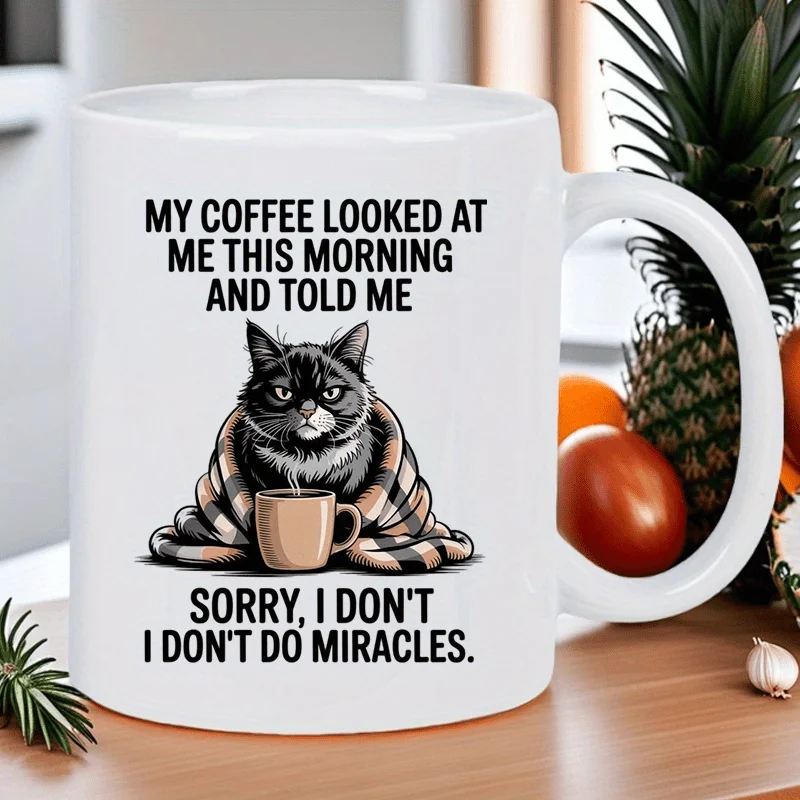 „Tut mir leid, ich vollbringe keine Wunder“ – Lustige Tasse (320 ml) – Witziges Geschenk für Katzenliebhaber und Kaffeesüchtige, spülmaschinenfest_voghion.com