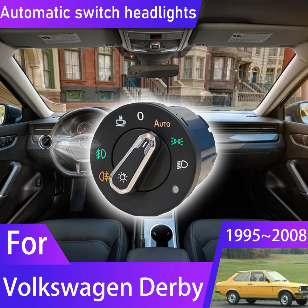 

Для Volkswagen VW Derby 1995 ~ 2008, автоматический переключатель фар, автомобильные аксессуары, Модифицированная Строка освещения 1997 2002 2005