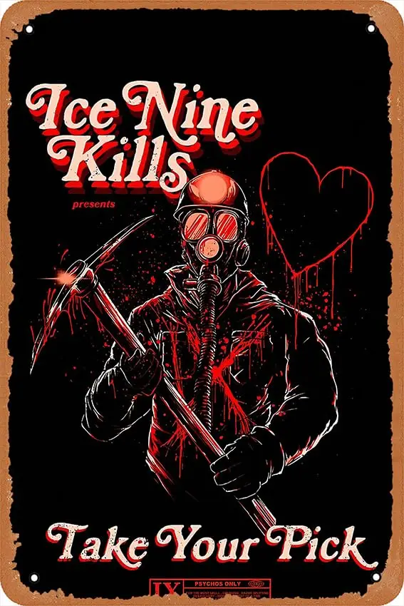 

Ice Nine Kills Merch Take Your Pick Poster Metal Tin Signs Home Bar Man Cave Vintage Wall Decor Funny Gifts 12 X 8 Inches