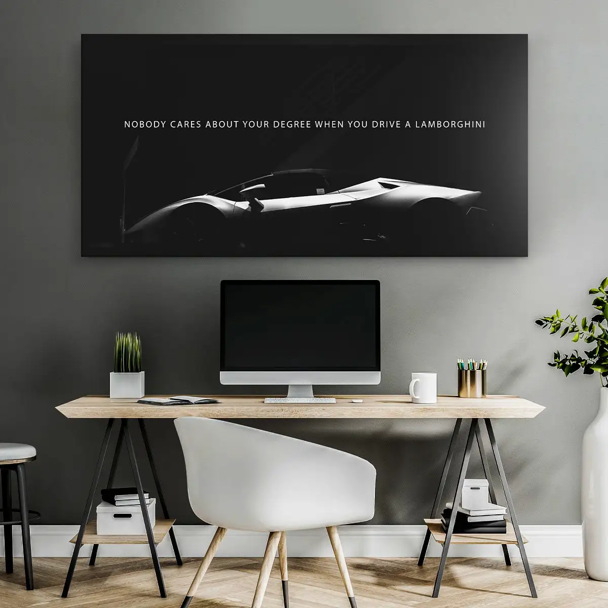 

Nobody Cares About Your Degree When You Drive Super Car Motivational Quote Canvas Print Entrepreneur Office Decor Hustle Wall