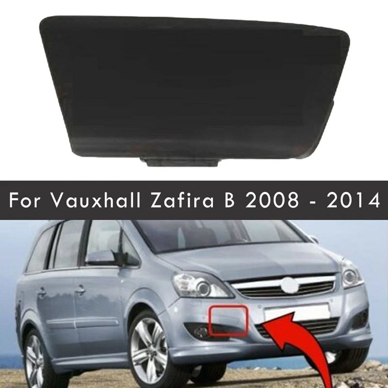 

1405238 Car Front Bumper Tow Hook Cover Cap Towing Hole Lid Trailer Trim Cap For Vauxhall Zafira B 2008-2014