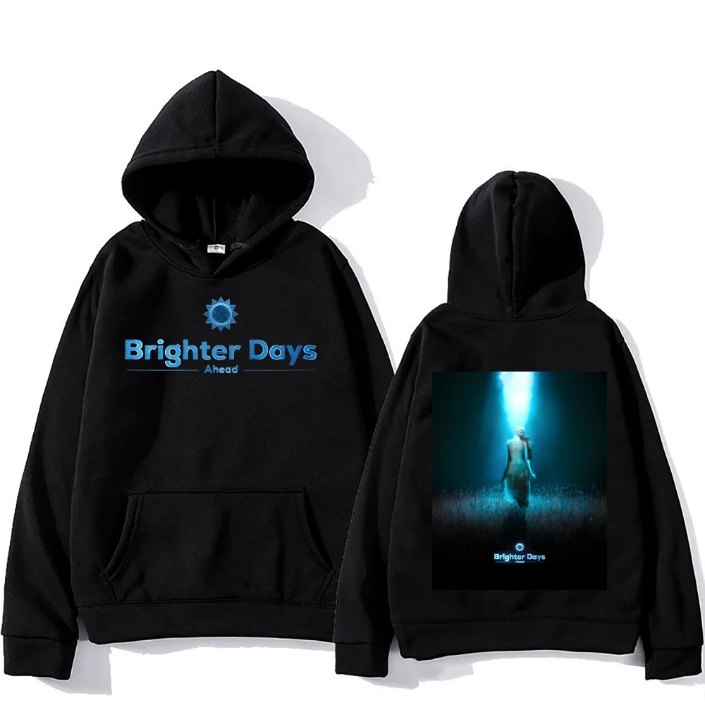 Brighter Days Ahead Graphic Print Hoodie Ariana Grande Fashion New Aesthetic Sweatshirt Y2K Perfect Fans Gifts Clothing Pullover
