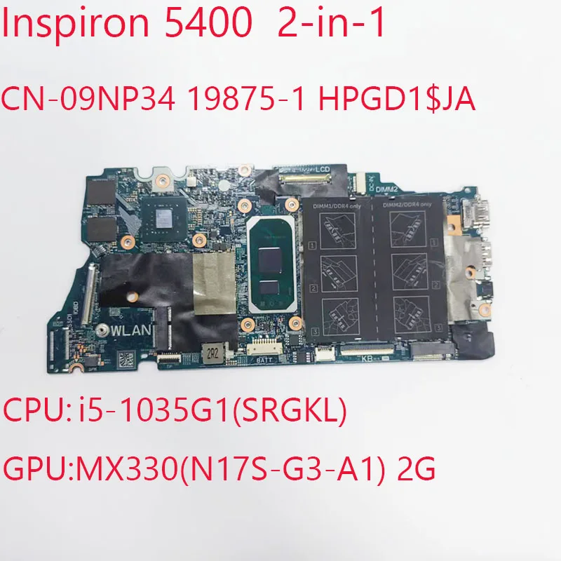 

09NP34 5400 Motehrboard CN-09NP34 19875-1 HPGD1 для Dell Inspiron 5400 2-в-1 CPU:i5-1035G1 GPU:MX330 2G 100% Test OK