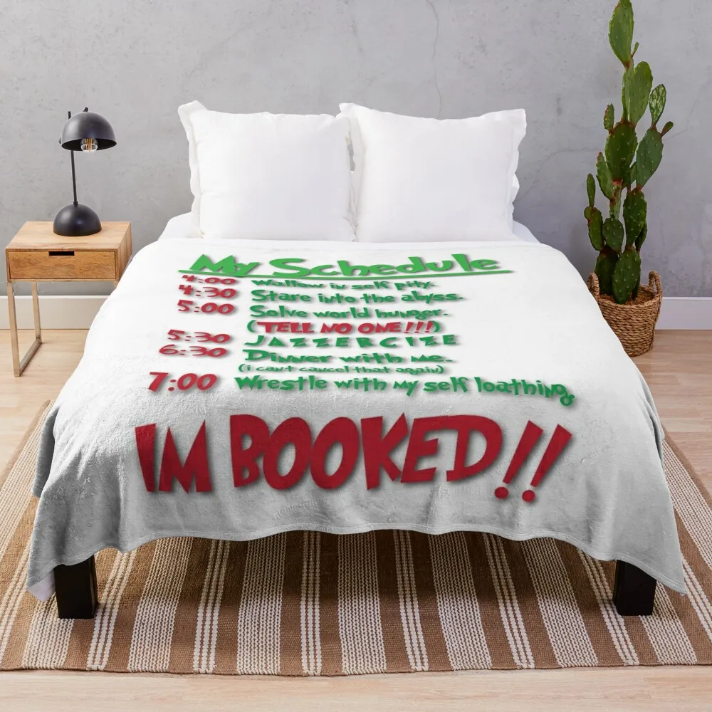 

My Schedule Wouldn't Allow It! Throw Blanket Multi-Purpose Summer Blankets