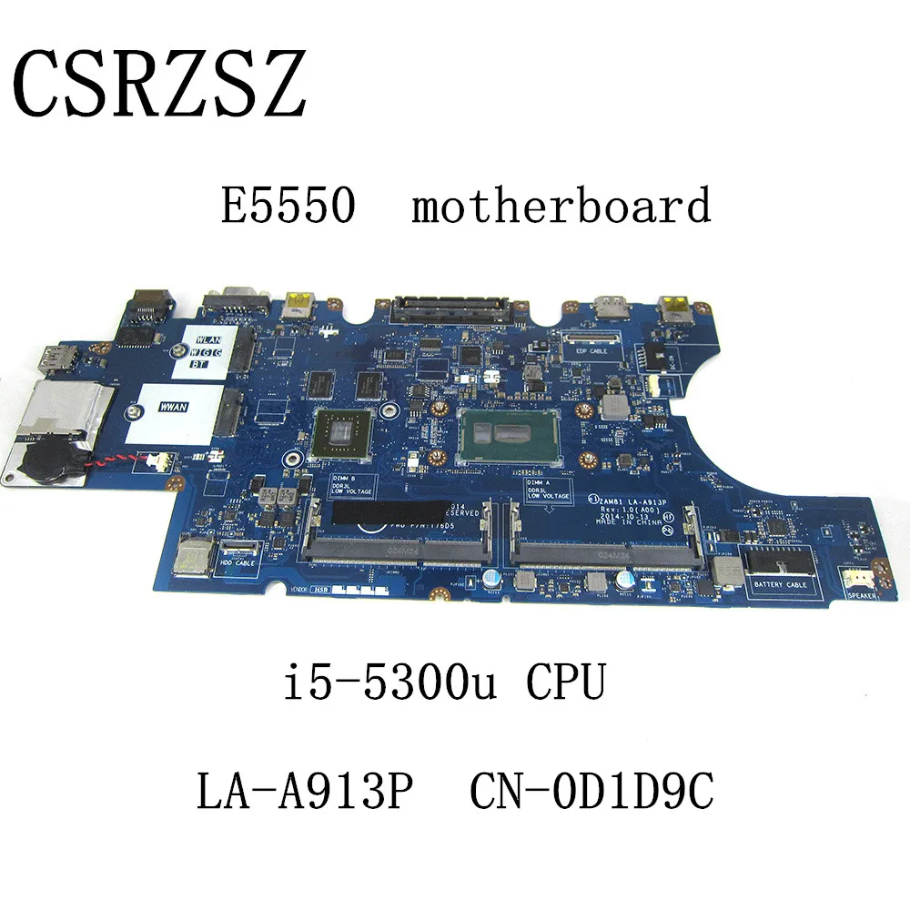 Per Dell Latitude E5550 Con Scheda Madre Per Laptop I5-5300U Cn-0D1D9C 0 D1D9C D1D9C La-A913P Test Funziona Bene