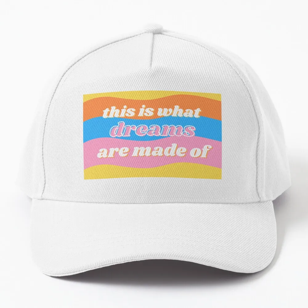 

This is What Dreams Are Made Of Baseball Cap tea hats Sunhat Hats Baseball Cap Women'S Beach Outlet 2023 Men'S