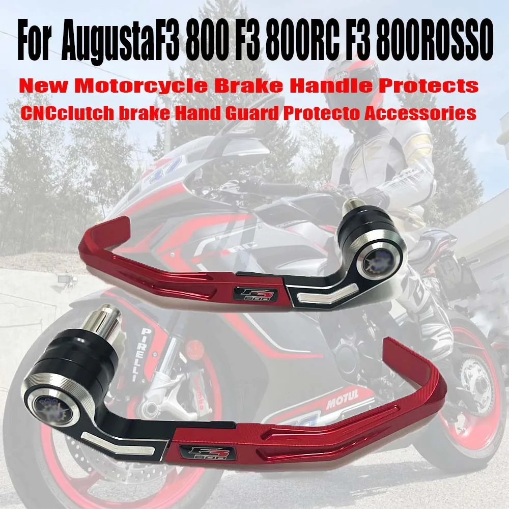 

For AugustaF3 800 F3 800RC F3 800ROSSO New Motorcycle Brake Handle Protects CNCclutch brake Hand Guard Protecto Accessories