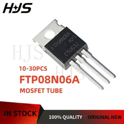 Premium N - Channel MOSFET Transistors, TO - 220 Package, 10 to 30 Pieces (20PCS FTP08N06A)