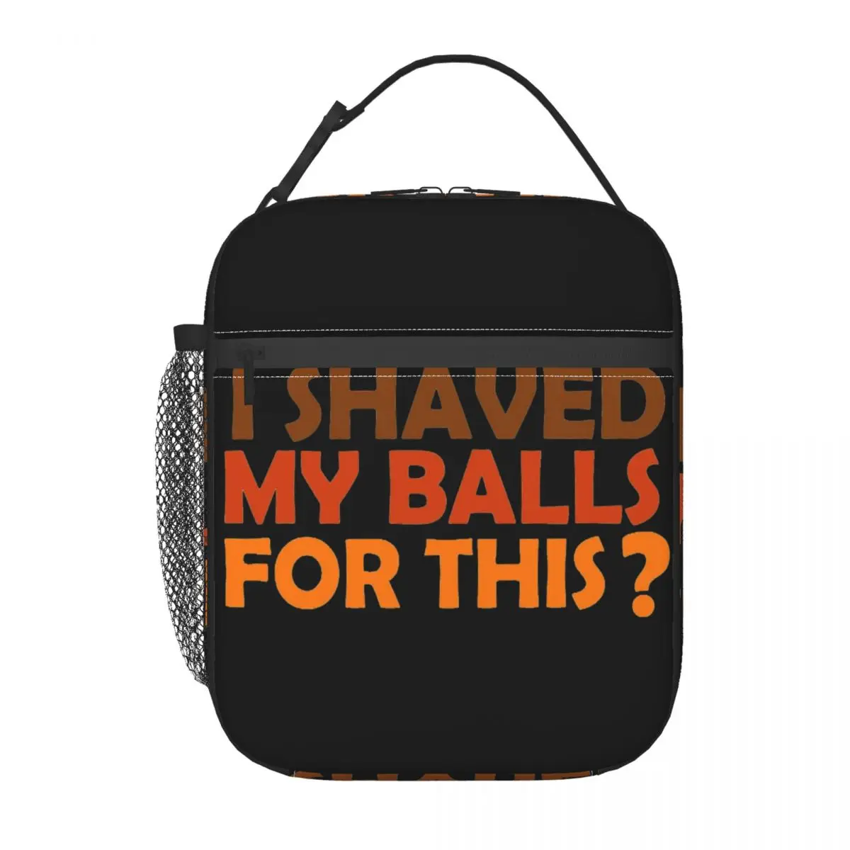 

I Shaved My Bush For This Insulated Lunch Bag Tote Food Handbag