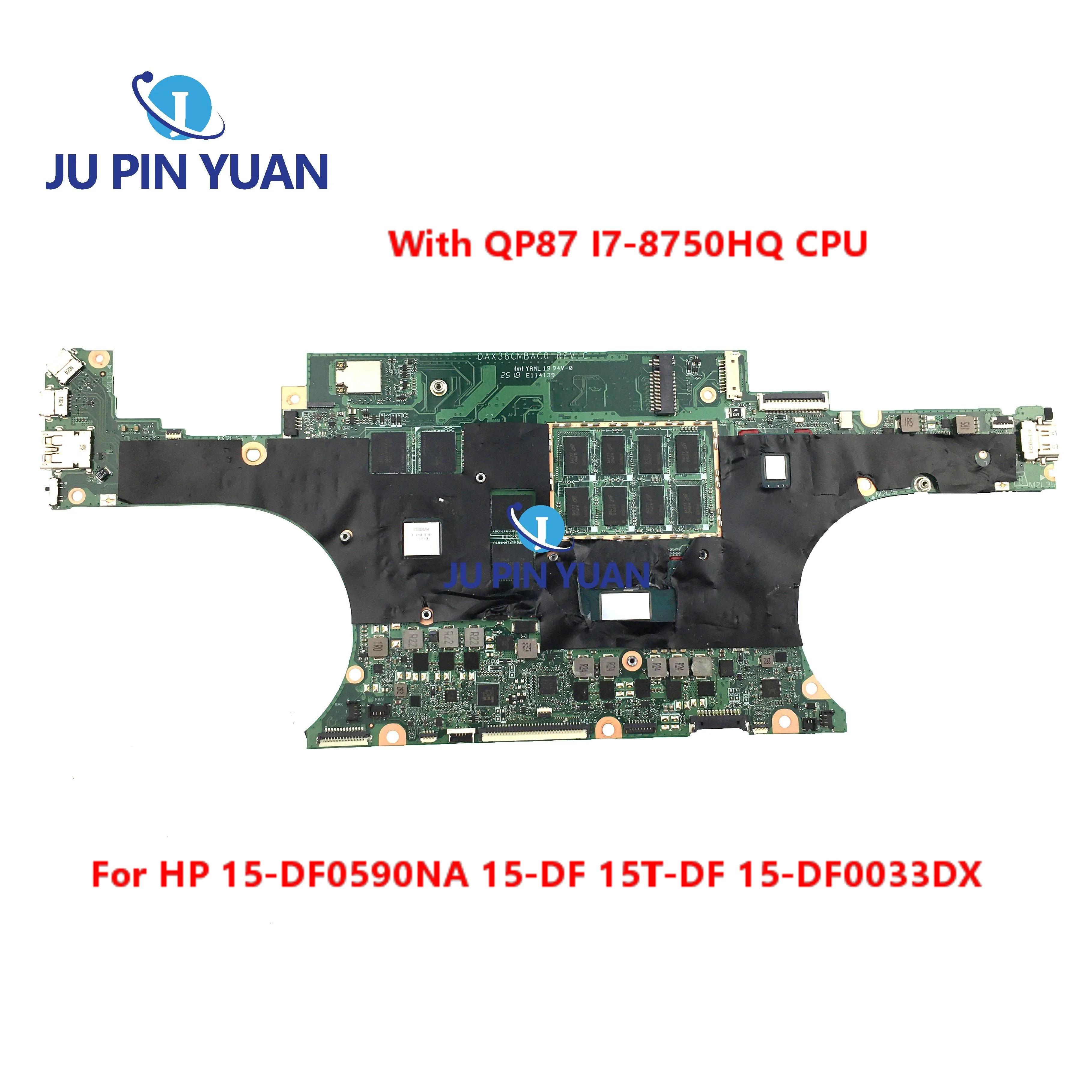 

DAX38CMBAC0 Mainboard For HP 15-DF0590NA 15-DF 15T-DF 15-DF0033DX Laptop Motherboard with QP87 I7-8750HQ CPU N17P-G1-A1 GPU
