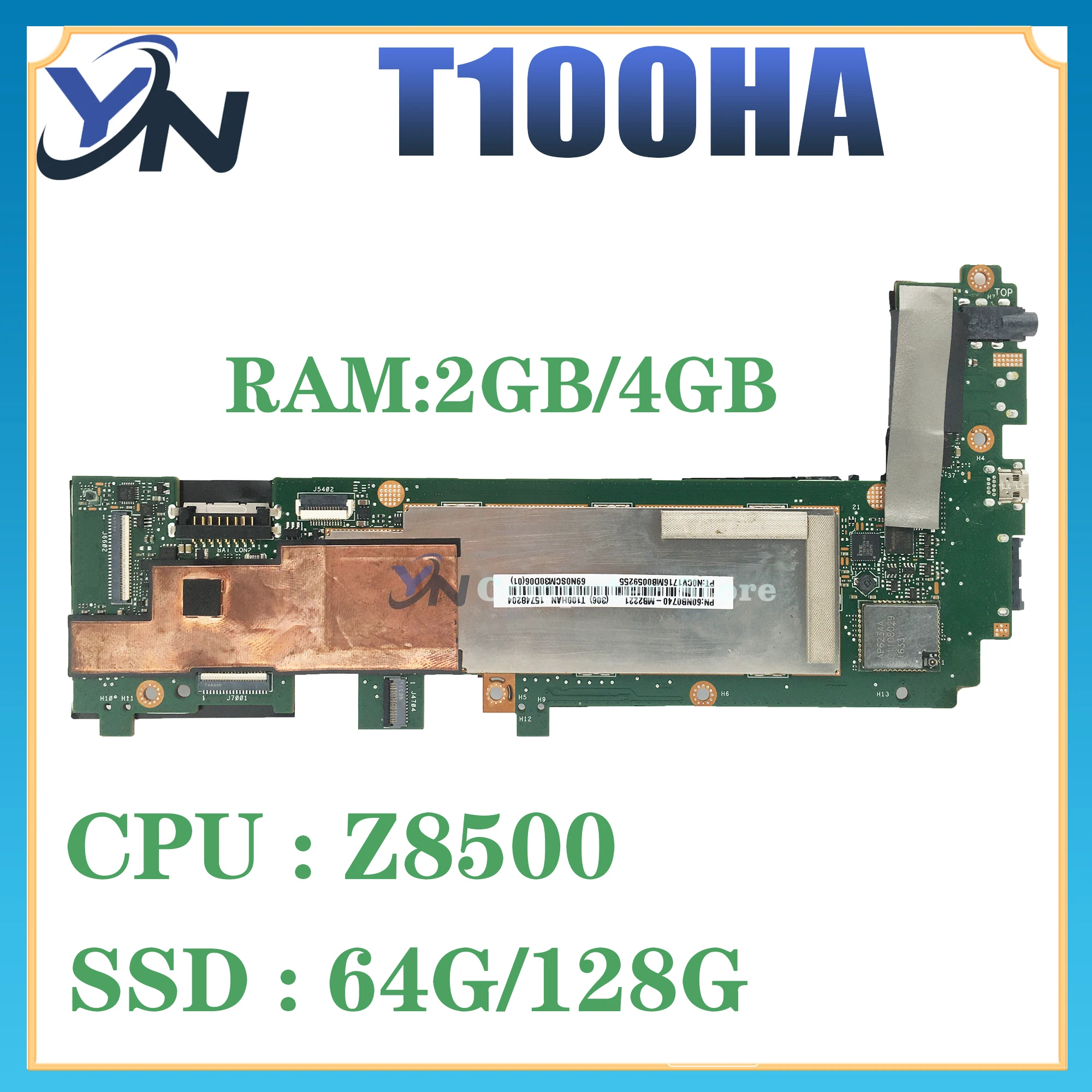 

Mainboard For ASUS Transformer Book T100HA T100H T100HAN T100 Laptop Motherboard Z8500 CPU 2GB/4GB-RAM SSD-64G/128G 100% TEST OK