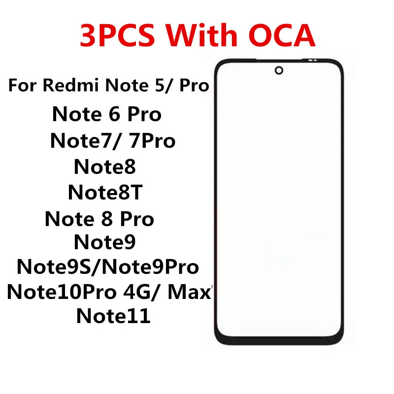 

3PCS/Lot Front Screen For Xiaomi Redmi Note 5 6 7 8 9 10 Pro Max 11 Touch Panel LCD Display Out Glass Replace Repair Parts + OCA