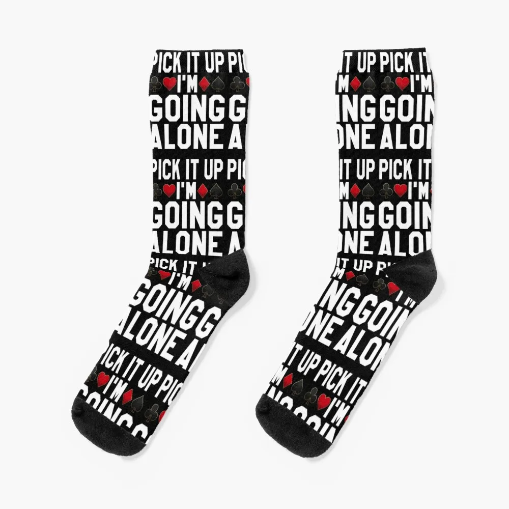 

Pick It Up I'm Going Alone, Funny Euchre Card Game Gift Socks kawaii luxe Socks For Men Women's
