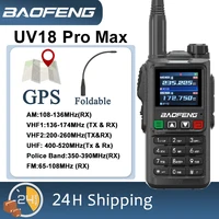 Baofeng UV18 Pro Max GPS Walkie Talkie UHF VHF FM Air Band 108-136MHz Six-Band Long Standby UV-18 Pro max Radio Upgrade UV17 Pro 1