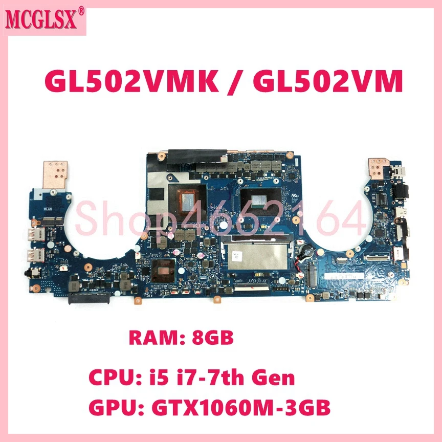 

GL502VM i5 i7-7th Gen CPU GTX1060M Mainboard For Asus ROG S5VM S5V GL502V GL502VM GL502VMK GL502VML GL502VMZ Laptop Motherboard