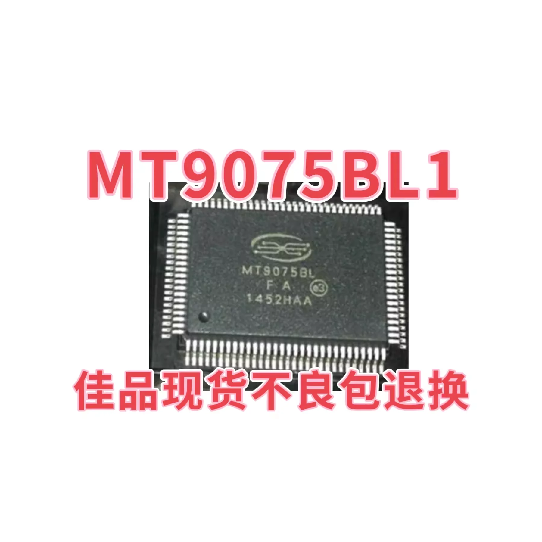 

MT9075BL1 MT9075BL MT9075 SMT Package QFP-100 Single Chip Transceiver Chip