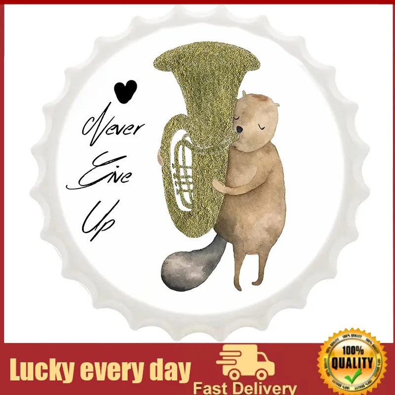 Dreacoss Never Give Up Beaver Playing Tuba Bottle Caps Metal Tin Signs Animal Archery Wall Art Decor Woodland Animals Decor