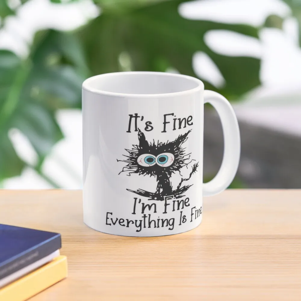 

It's Fine I'm Fine Everything Is Fine Coffee Mug Funny Mugs