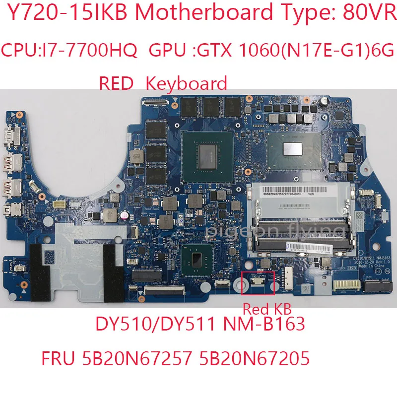 

Y720 Motherboard DY510/DY511 NM-B163 5B20N67257 5B20N67205 For Legion Y720-15IKB Laptop 80VR 7700HQ 1060 6G RED Keyboard 100%O K
