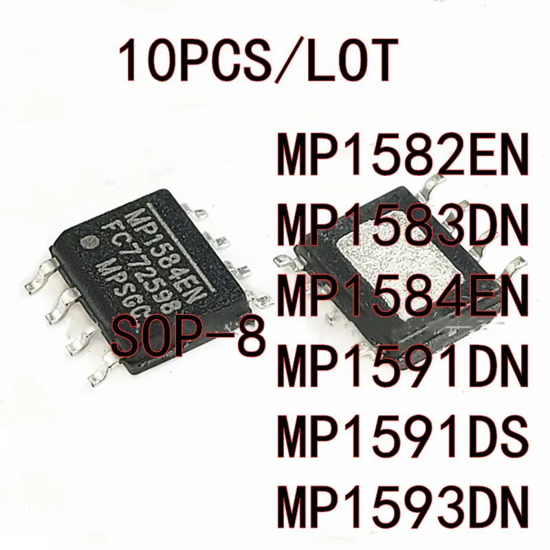 

10 шт./лот MP1582EN-LF-Z MP1584EN MP1591DN MP1591DS MP1593DN SOP-8 Power Chip New MP1583DN-LF-Z