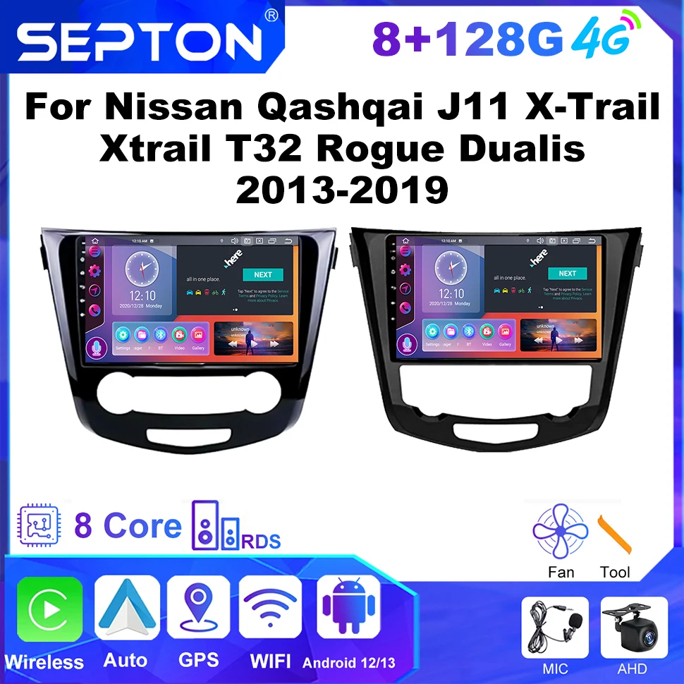 

SEPTON Android Car Radio Multimedia Player for Nissan Qashqai J11 X-Trail Xtrail T32 Rogue Dualis 2013-2019 GPS 4G WIFI CarPlay