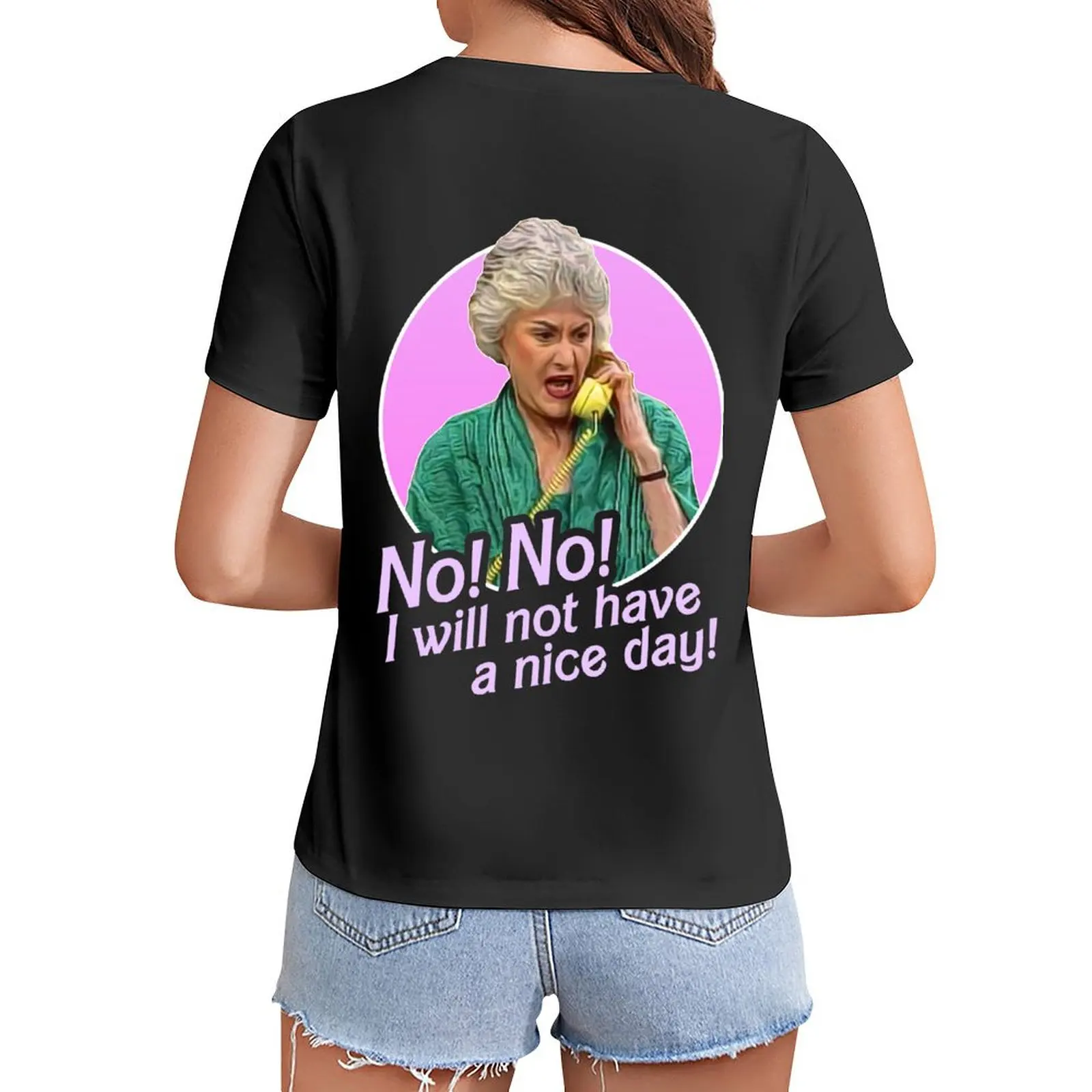

Dorothy Zbornak No I Will Not Have a Nice Day! T-Shirt plus size tops Blouse animal print t shirts for Women