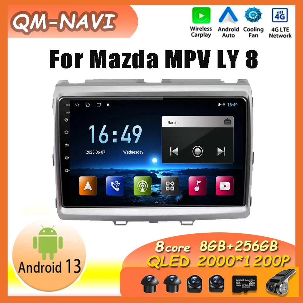 

Android 13 for Mazda MPV LY 8 2011 - 2018 Wireless Carplay intelligent navigation stereo audio multimedia player QLED Screen 4G
