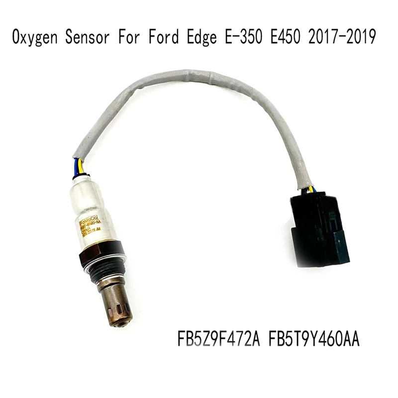 

Датчик кислорода, автоматические датчики для Ford Edge E-350 E450 2017-2019 O2, датчик FB5Z9F472A FB5T9Y460AA