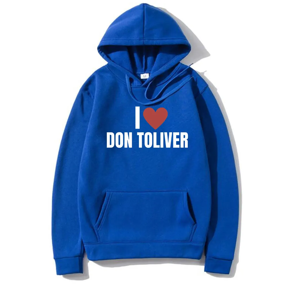 I Love Don Toliver Hoodie Unisex Fashion Hooded Sweatshirt Men Women Hip Hop Oversized Pullover Hoodies Male Casual Tracksuit