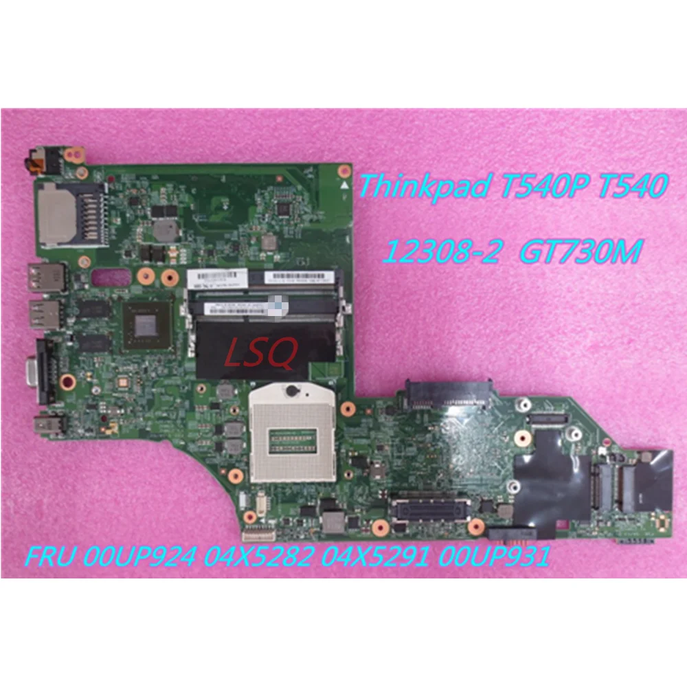 

Материнская плата для ноутбука Lenovo Thinkpad T540P T540 12308-2 GT730M GPU 00UP924 04X5282 04X5291 00UP931 00UP925 100% тестовая работа