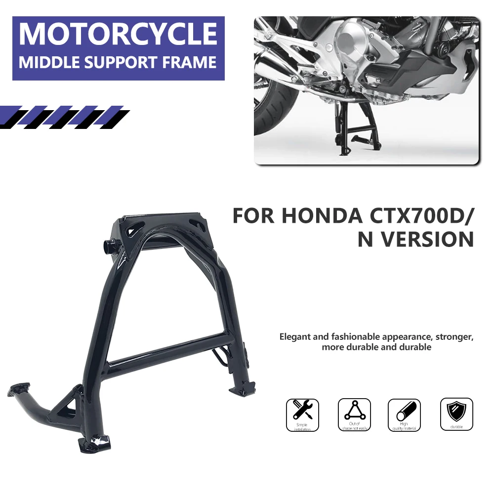 

Motorcycle Large Bracket Pillar Center Central Parking Stand Firm Holder Support For HONDA CTX700 N D DCT CTX700N 700N CTX 700