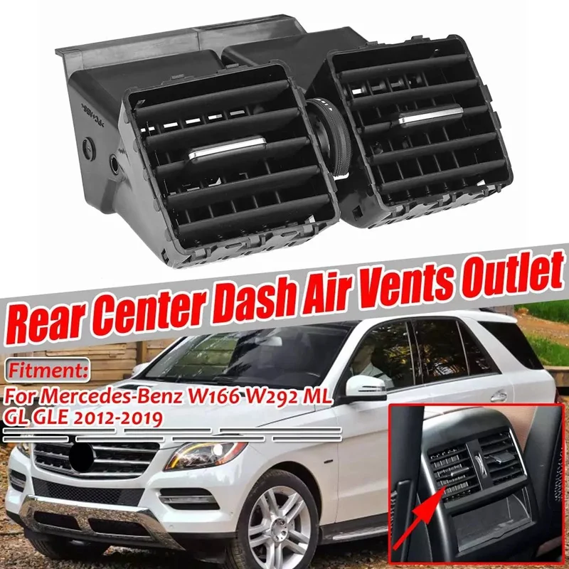 

Rear Center Console Dash Air AC Vent For Mercedes Benz W166 W292 ML GL GLE Class 2012-2019 166 830 05 54 2A17