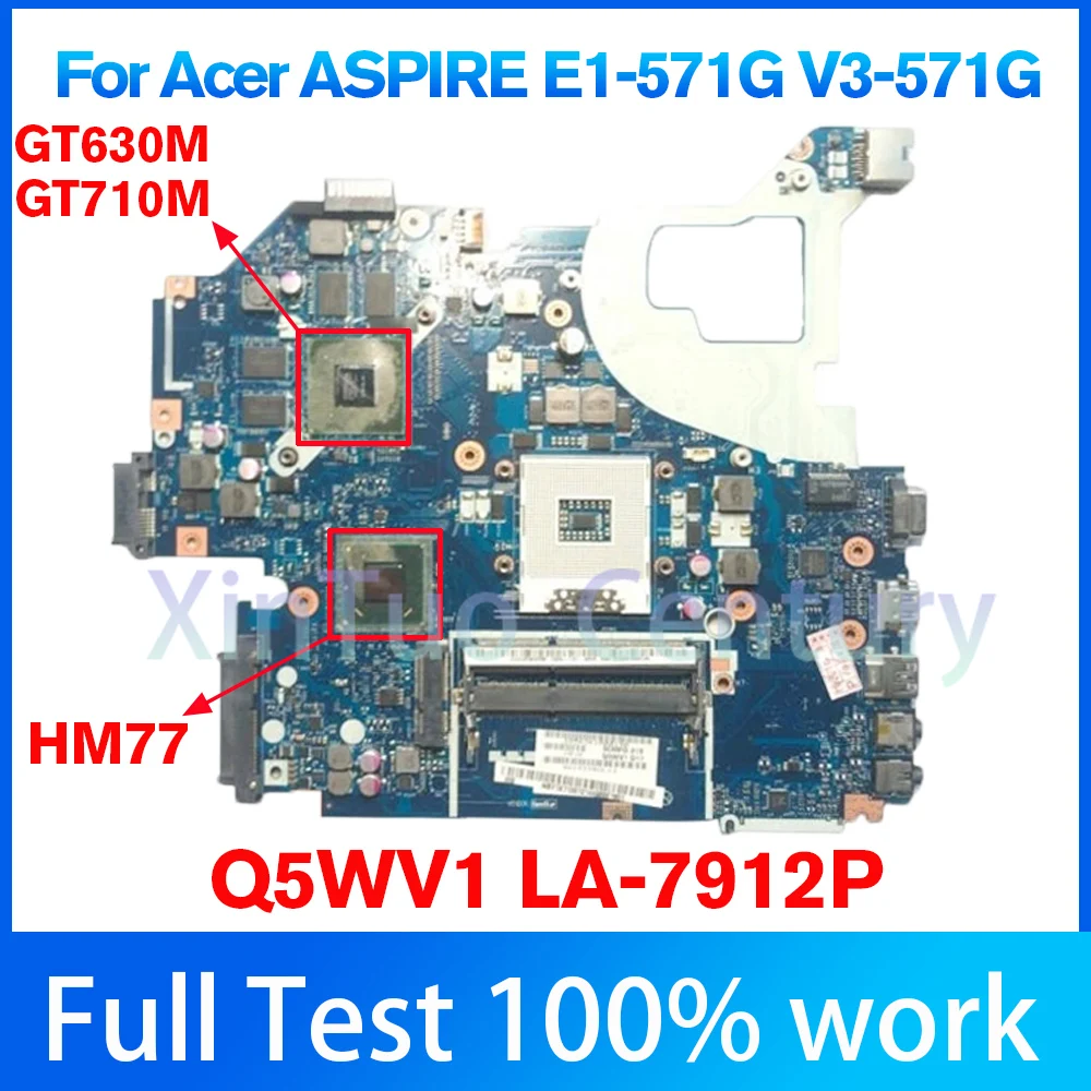 

Q5WVH Q5WV1 LA-7912P scheda madre HM77 для ноутбука Acer ASPIRE E1-571G GT630M/GT710M GPU 1GB/2GB