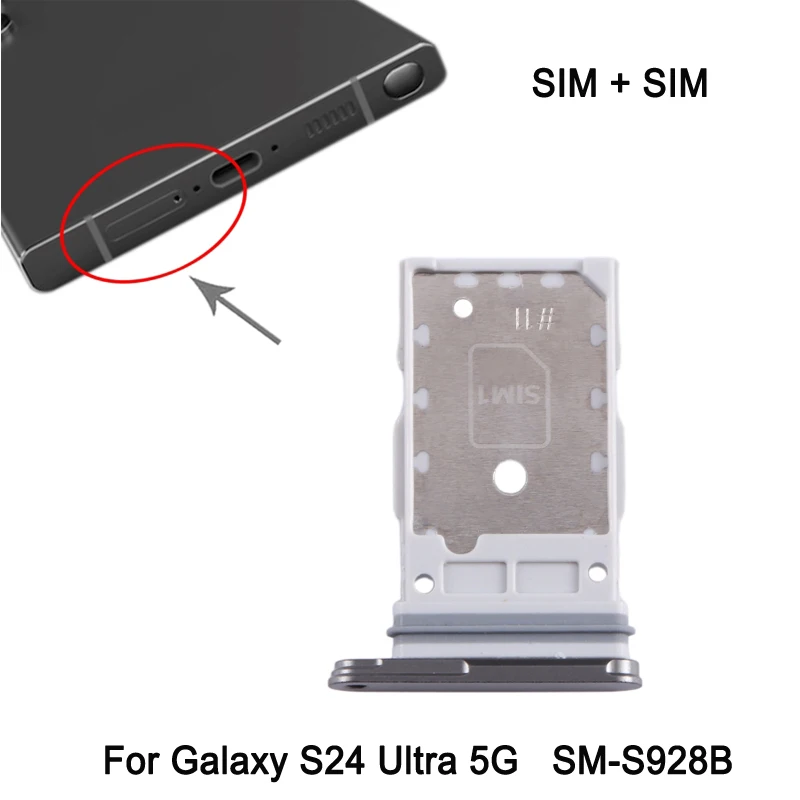 

SIM1 + SIM2 Card Tray For Samsung Galaxy S24 Ultra 5G SM-S928B Phone Dual SIM Card Tray Spare Part