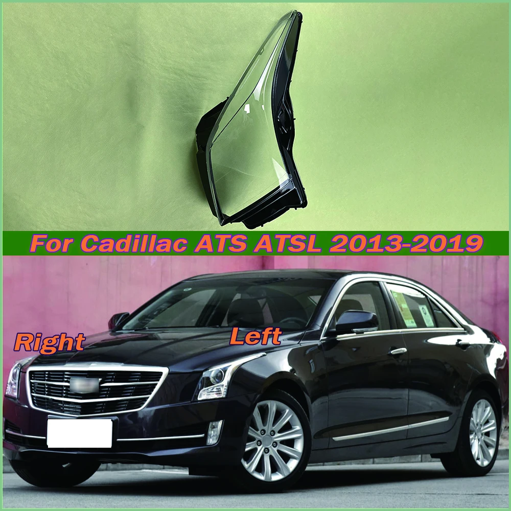 

For Cadillac ATS ATSL 2013-2019 Headlight Cover Transparent Lampshade Lamp Lens Headlamp Shell Plexiglass Auto Replacement Parts