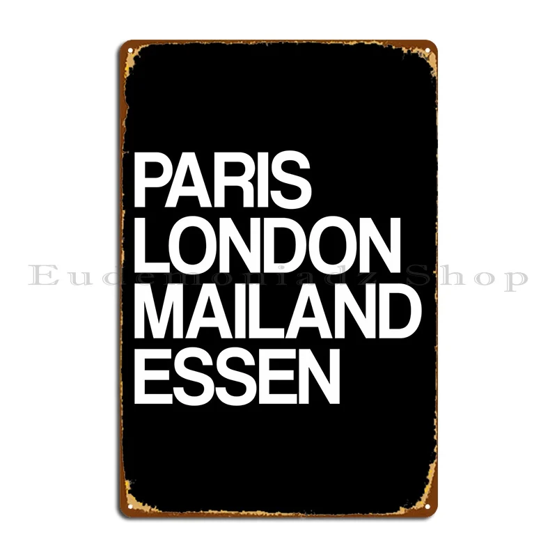 Essen Paris London Mailand Targa In Metallo Poster Wall Cave Iron Garage Club Party Design Tin Sign Poster